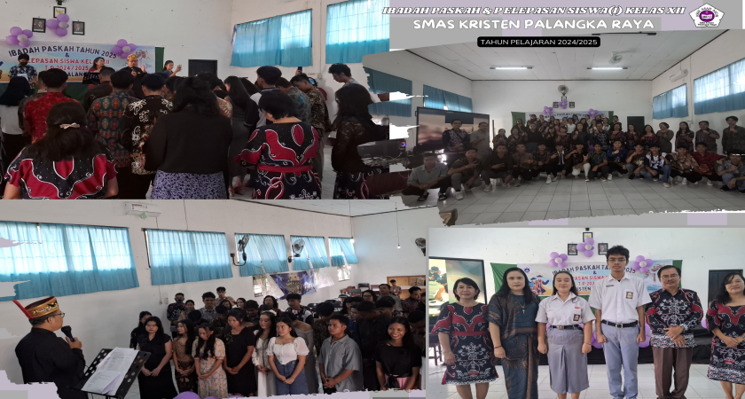 Ibadah Paskah dan Pelepasan Siswa(i) Kelas XII SMA Kristen Palangka Raya